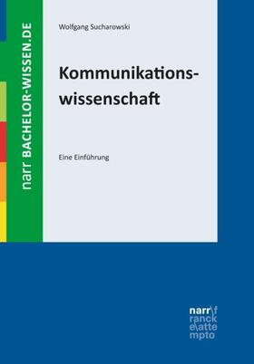 Sucharowski, W: Kommunikationswissenschaft