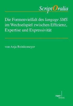Die Formenvielfalt des langage SMS im Wechselspiel zwischen Effizienz, Expertise und Expressivität