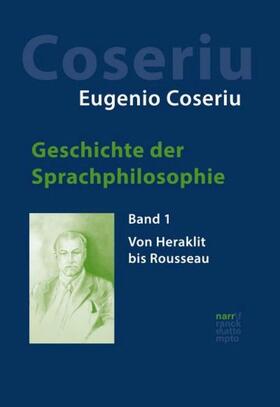 Geschichte der Sprachphilosophie Band 1