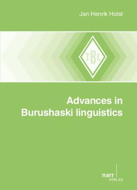 Advances in Burushaski Linguistics