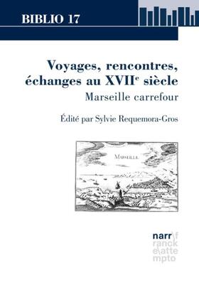 Voyages, rencontres, échanges au XVIIe siècle