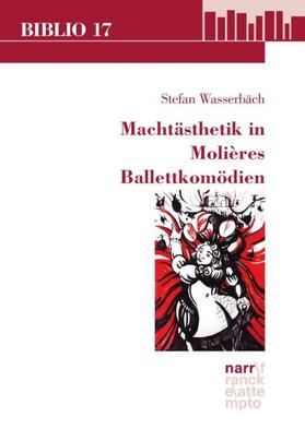 Machtästhetik in Molières Ballettkomödien