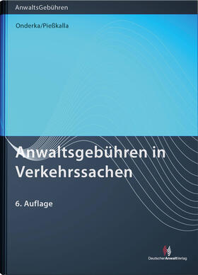 Onderka, J: Anwaltsgebühren in Verkehrssachen