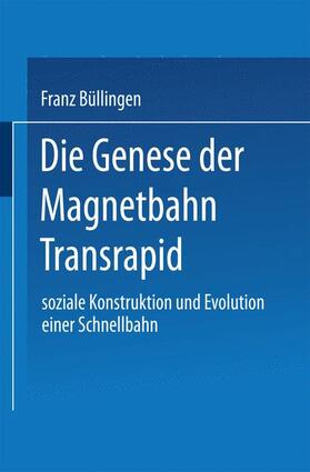 Die Genese der Magnetbahn Transrapid