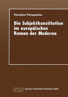 Die Subjektkonstitution im europäischen Roman der Moderne