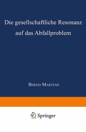 Die gesellschaftliche Resonanz auf das Abfallproblem