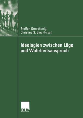 Ideologien zwischen Lüge und Wahrheitsanspruch