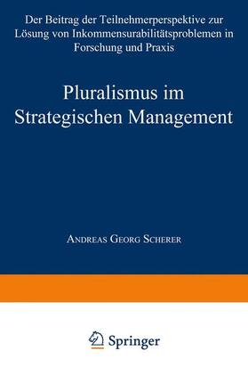 Pluralismus im Strategischen Management