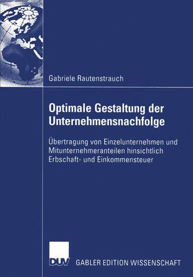 Optimale Gestaltung der Unternehmensnachfolge