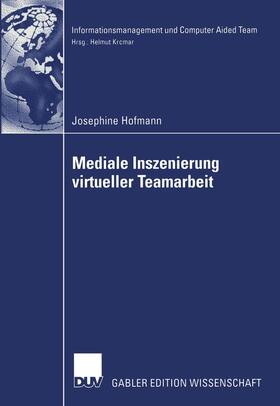 Mediale Inszenierung virtueller Teamarbeit