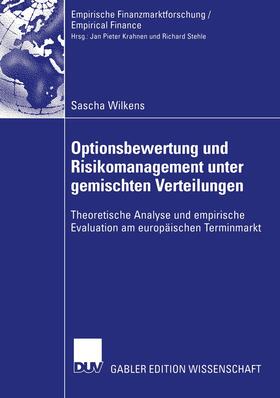 Optionsbewertung und Risikomanagement unter gemischten Verteilungen