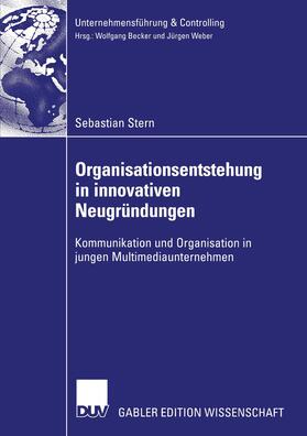 Organisationsentstehung in innovativen Neugründungen