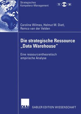 Die strategische Ressource ¿Data Warehouse¿