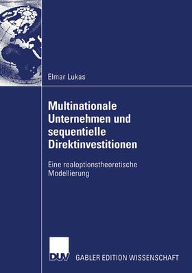 Multinationale Unternehmen und sequentielle Direktinvestitionen