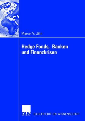 Hedge Fonds, Banken und Finanzkrisen