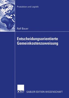 Entscheidungsorientierte Gemeinkostenzuweisung