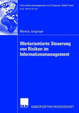 Wertorientierte Steuerung von Risiken im Informationsmanagement