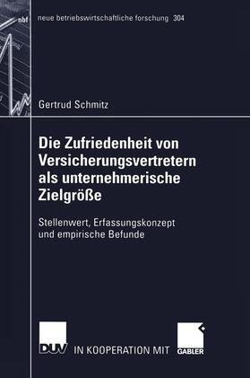 Die Zufriedenheit von Versicherungsvertretern als unternehmerische Zielgröße