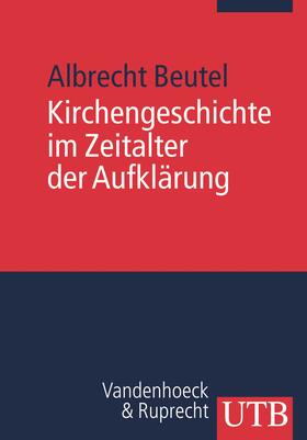 Kirchengeschichte im Zeitalter der Aufklärung