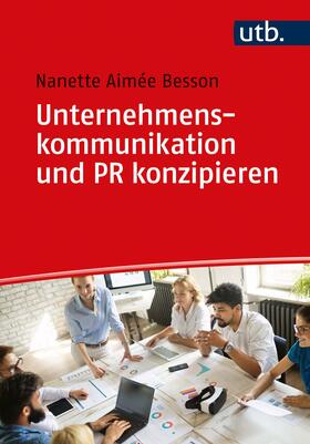 Besson, N: Unternehmenskommunikation und PR konzipieren