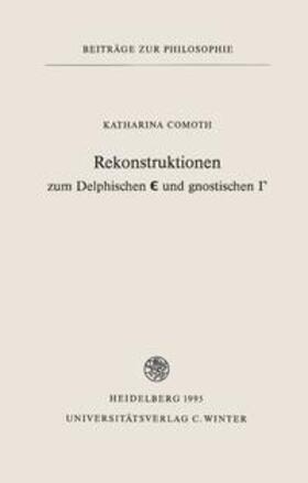 Rekonstruktionen zum Delphischen &#1028; und gnostischen &Gamma;