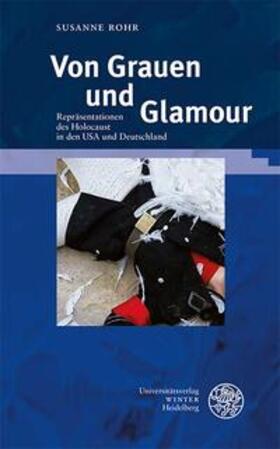 Rohr, S: Von Grauen und Glamour