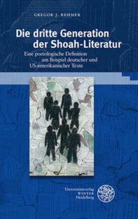 Rehmer, G: Die dritte Generation der Shoah-Literatur