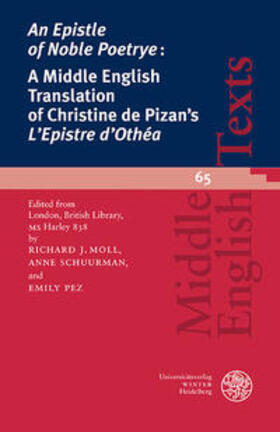 ‘An Epistle of Noble Poetrye:’ A Middle English Translation of Christine de Pizan’s ‘Epistre d’Othéa’