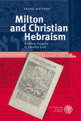 Mattern, F: Milton and Christian Hebraism