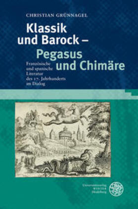 Grünnagel, C: Klassik und Barock - Pegasus und Chimäre