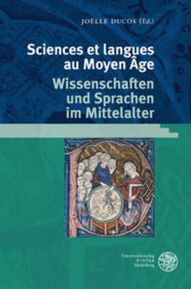 Sciences et Langues au Moyen Âge / Wissenschaften und Sprachen im Mittelalter