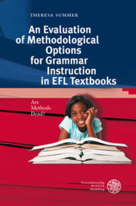 An Evaluation of Methodological Options for Grammar Instruction in EFL Textbooks