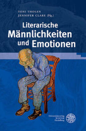 Literarische Männlichkeiten und Emotionen