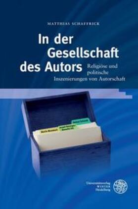 Schaffrick, M: In der Gesellschaft des Autors