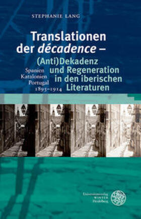 Lang, S: Translationen der ,décadence' - (Anti)Dekadenz und