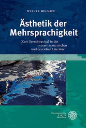 Helmich, W: Ästhetik der Mehrsprachigkeit