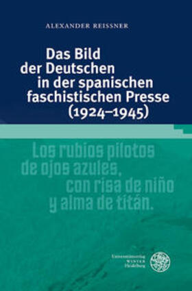 Das Bild der Deutschen in der spanischen faschistischen Presse (1924-1945)