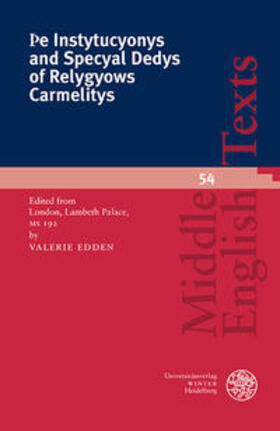 Þe Instytucyonys and Specyal Dedys of Relygyows Carmelitys