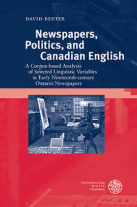 Reuter, D: Newspapers, Politics, and Canadian English