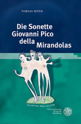 Roth, T: Sonette Giovanni Pico della Mirandolas