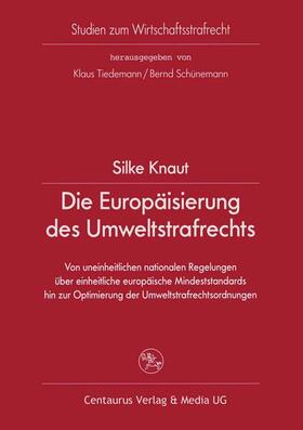 Die Europäisierung des Umweltstrafrechts