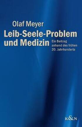 Leib-Seele-Problem und Medizin