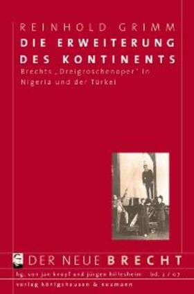 Die Erweiterung des Kontinents. Brechts "Dreigroschenoper" in Nigeria und der Türkei