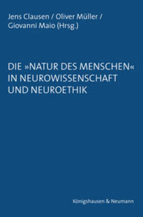 Die »Natur des Menschen« in Neurowissenschaft und Neuroethik