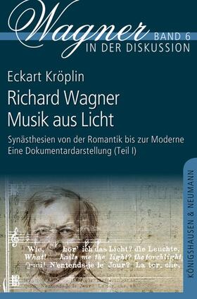 Richard Wagner - Musik aus Licht