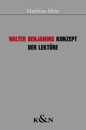 Walter Benjamins Konzept der Lektüre