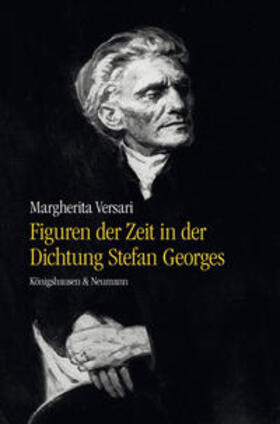 Versari, M: Figuren der Zeit in der Dichtung Stefan Georges