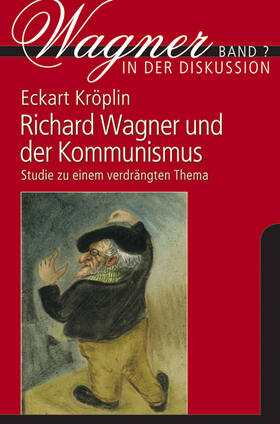 Kröplin, E: Richard Wagner und der Kommunismus