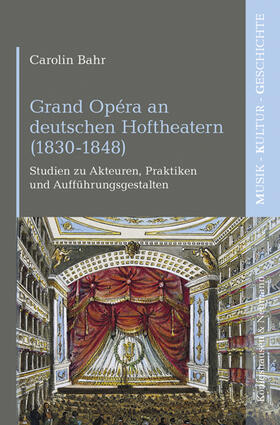 Grand Opéra an deutschen Hoftheatern (1830-1848)
