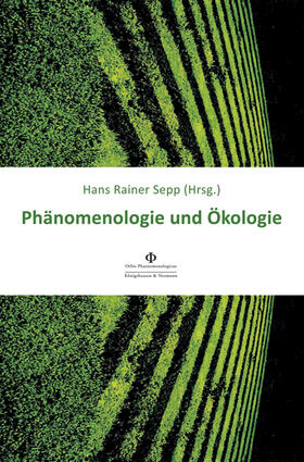 Phänomenologie und Ökologie